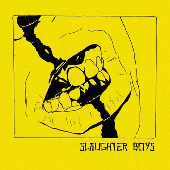 Slaughter Boys : Slaughter Boys
